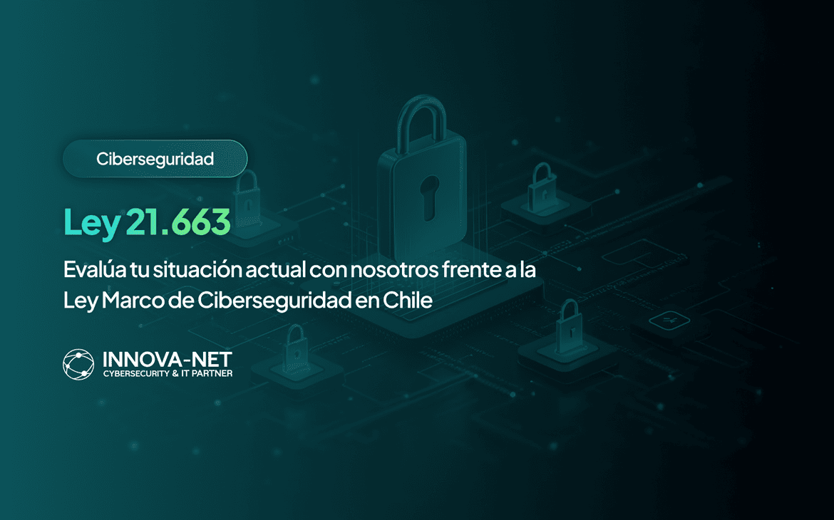 Ley 21.663 Ley marco de Ciberseguridad Innova-net (1)