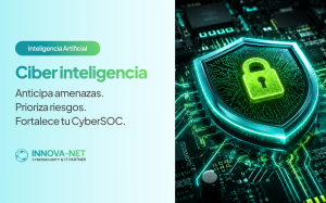 ciber inteligencia SOC Innova-Net